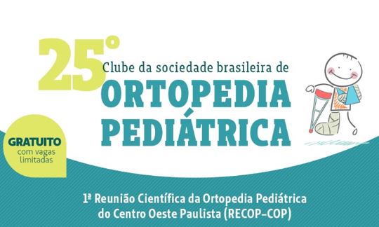25&ordm; Clube da Sociedade Brasileira de Ortopedia Pedi&aacute;trica